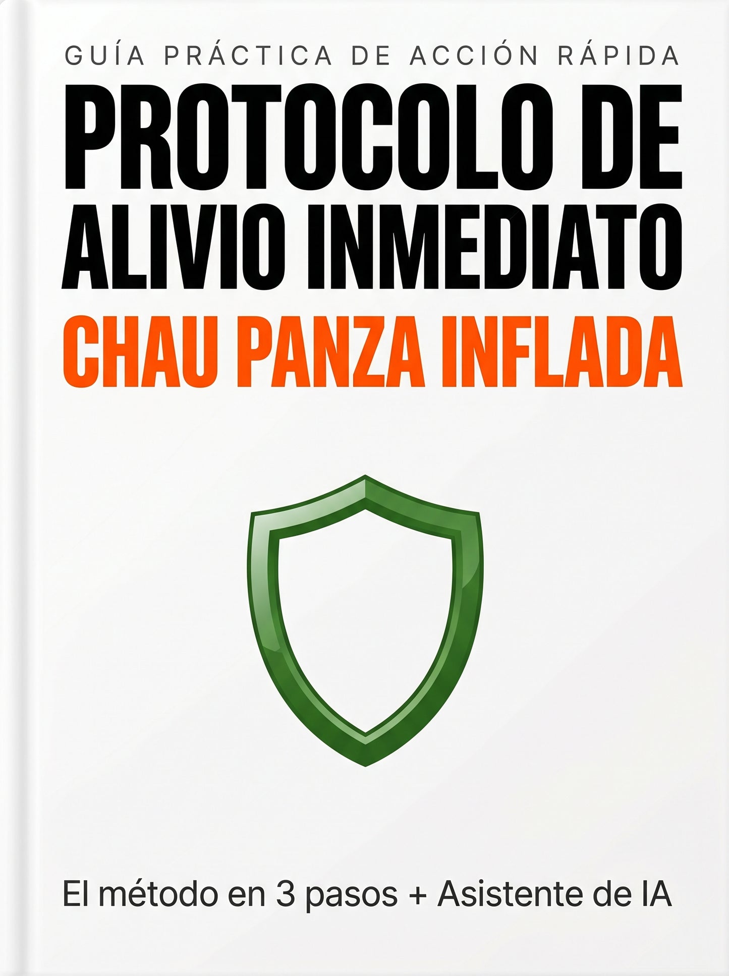 Protocolo de Alivio Inmediato: Chau Panza Inflada (+ Asistente de IA)